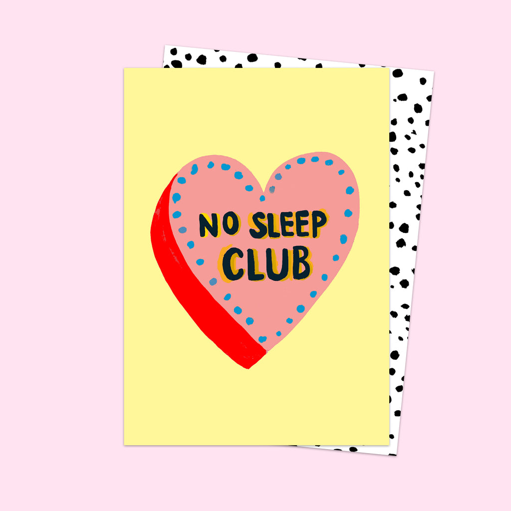 No Sleep Club Card – Eleanor Bowmer